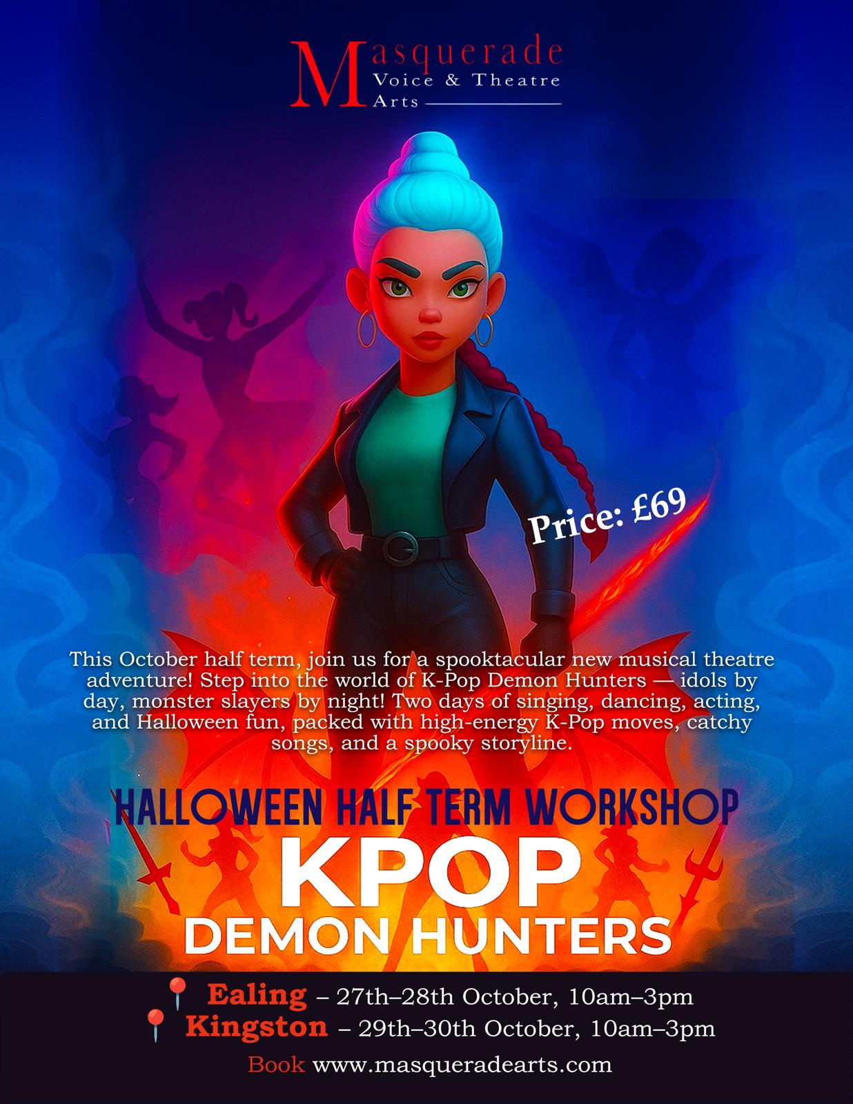 KPOP DEMON HUNTERS WORKSHOP! - 7YRS PLUS - Masquerade Theatre Arts